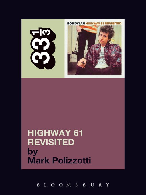 Title details for Bob Dylan's Highway 61 Revisited by Mark Polizzotti - Available